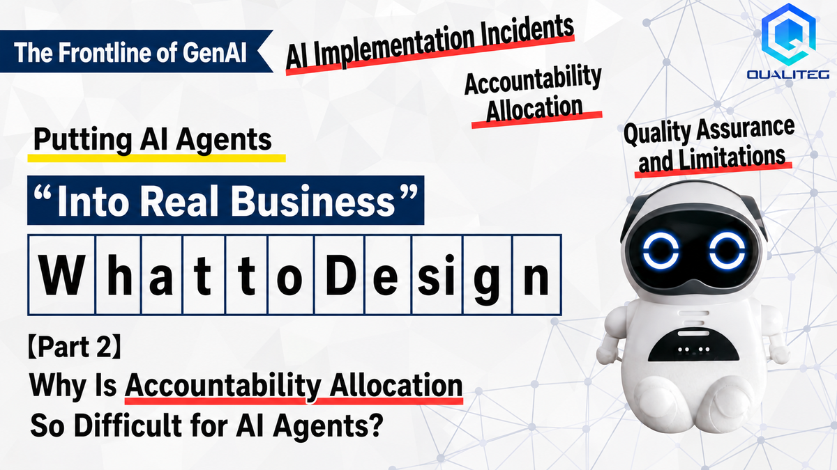 Making AI Agents Business-Ready [Part 2]: Why Accountability for AI Agents Is So Hard to Design