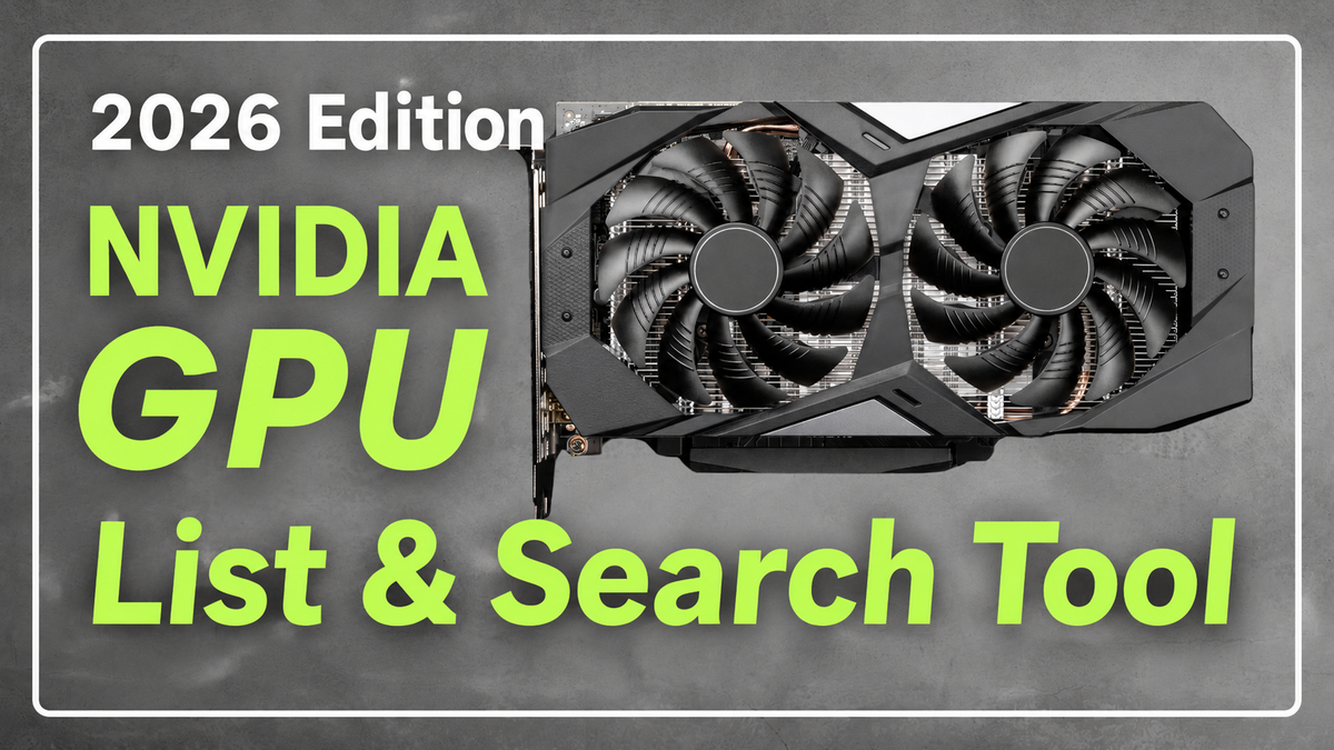 2026 NVIDIA GPU Quick Search Tool (Updated Sep 25, 2026)