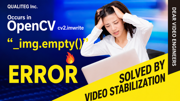Fixing the OpenCV cv2.imwrite "_img.empty()" Error with Video Stabilization