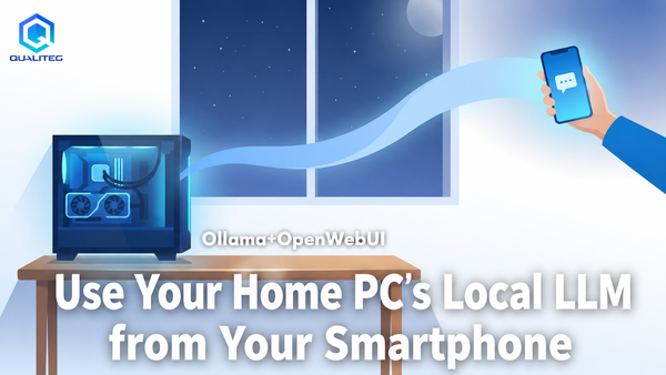 Use a Local LLM on Your Home PC from Your Phone While Out: Ollama + Open WebUI + WireCanal