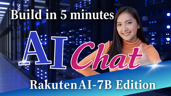 Build a Chat Application with RakutenAI-7B-chat in 5 Minutes