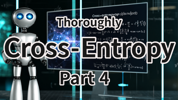 Cross-Entropy Explained, Part 4: Cross-Entropy for Multi-Class Classification (Single Sample)