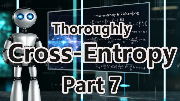 Cross-Entropy Explained, Part 7: Cross-Entropy and Vector Operations