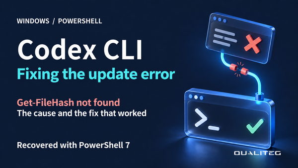 Codex CLI update error: Get-FileHash not found. Cause, successful update steps, and recovery with PowerShell 7.